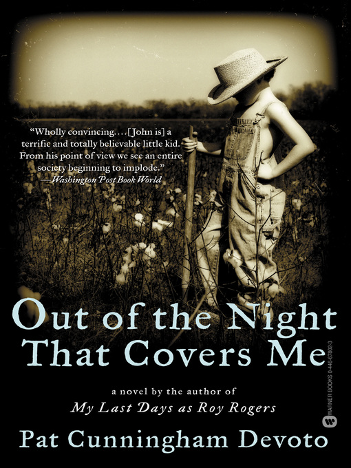 Title details for Out of the Night That Covers Me by Pat Cunningham Devoto - Available